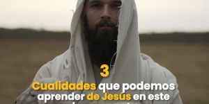 (VIDEO) 3 cualidades de Jesús para este Jueves Santo