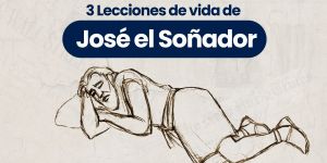 (VIDEO) 3 Lecciones de vida de José el Soñador