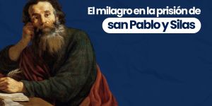 (VIDEO) El milagro en la prisión de san Pablo y Silas