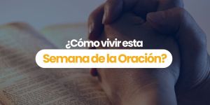 (VIDEO) ¿Cómo vivir la Semana de la Oración por la Unidad de los Cristianos?