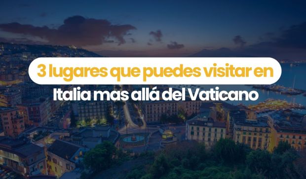 Corner Hero Image - (VIDEO) 3 lugares que puedes visitar en Italia mas allá del Vaticano
