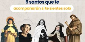 (VIDEO) 5 santos que te acompañarán si te sientes solo